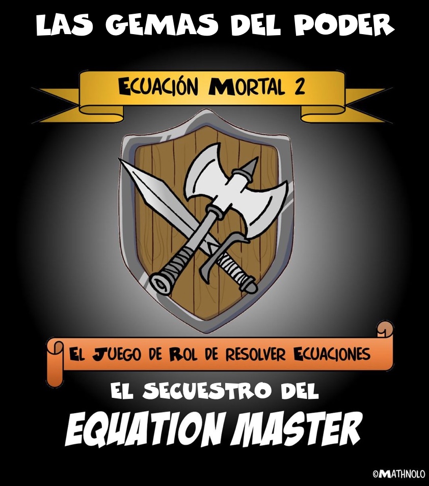 Las Gemas del Poder – Capítulo 6: El Secuestro del Equation Master