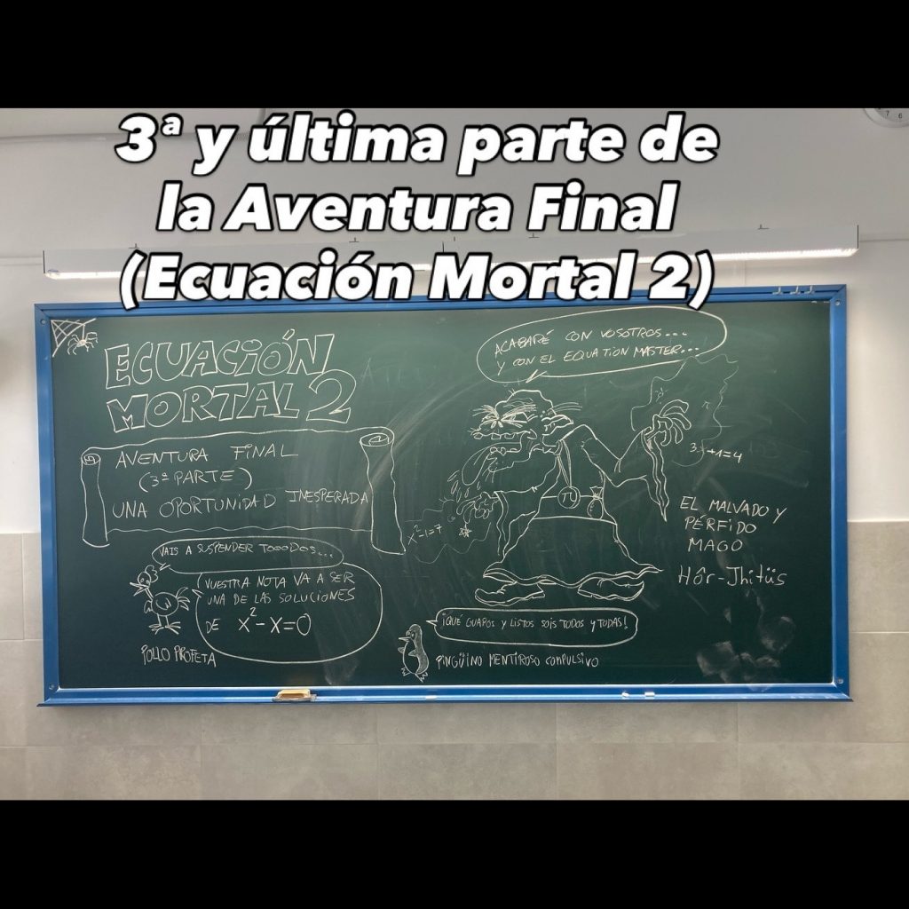 Tercer y última parte de la Aventura Final de Ecuación Mortal 2 en 2ºESO